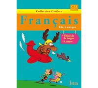 Caribou Français CE1 - Livre de l'élève - Edition 2012