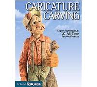 Caricature Carving: Expert Techniques & 30 All-Time Favorite Projects