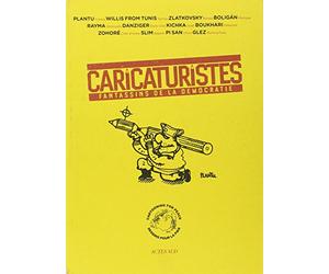 Caricaturistes: Fantassins de la démocratie