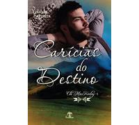 Carícias do Destino (Clã MacKinlay Livro 1)
