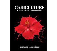 CARICULTURE: A People Worth Celebrating