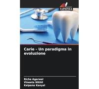 Carie - Un paradigma in evoluzione
