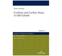 Carillons And Carillon Music In Old Gda¿Sk