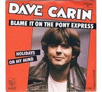 CARIN, Dave - Blame it on the pony express / Holidays on my mind (Promo) / 6.13349