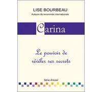 Carina - Le Pouvoir De Révéler Ses Secrets