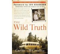 Carine McCandless The Wild Truth (Poche)