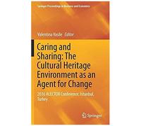 Caring And Sharing: The Cultural Heritage Environment As An Agent For Change