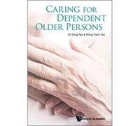Caring For Dependent Older Persons - [Version Originale] Inconnu (Auteur)