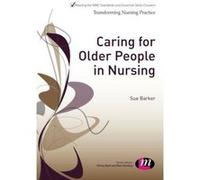 Caring for Older People in Nursing (Transforming Nursing Practice Series) - [Version Originale] Inconnu (Auteur)