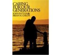 Caring for Our Generations Patton, John, Childs, Brian H. (Auteur)