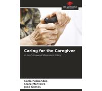 Caring for the Caregiver: In the Orthopaedic Dependent Elderly