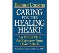 Caring for the Healing Heart: An Eating Plan for Recovery from Heart Attack Cousins, Eleanor (Auteur)