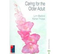 Caring For The Older Adult Karran Thorpe, L. Basford (Auteur)