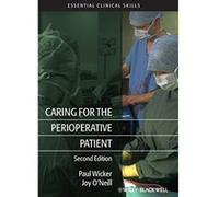 Caring for the Perioperative Patient Wicker, Paul, O'Neill, Joy (Auteur)