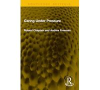 Caring Under Pressure