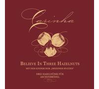 Carinha - Believe In Three Hazelnuts (Drei Haselnüsse für Aschenbrödel) [mit dem Kinderchor "Dresdner Spatzen" "