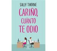 Cariño, Cuanto Te Odio [Livre en VO] Thorne, Sally (Auteur)