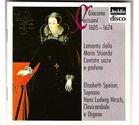 Carissimi - Lamento Della Maria Stuarda