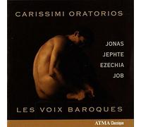 Carissimi Oratorios by Carissimi, White, Weimann, Les Voix Baroques, Wiliford, LeBlanc, Webster, Balzer (2010-02-23)