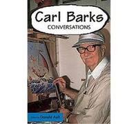Carl Barks, Conversations With Comic Artists Series Carl Barks, Donald Ault (Auteur)