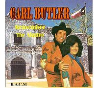 Carl Butler: Remember The Alamo