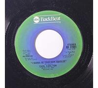 CARL CARLTON - everlasting love / i wanna be your main squeeze 45 rpm single