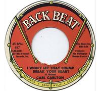 CARL CARLTON - i won't let that chump break your heart 45 rpm single
