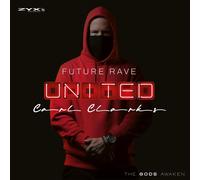 Carl Clarks Future Rave United Vol. 1 (CD)