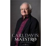 Carl Davis Maestro Wendy Thompson, (Auteur)