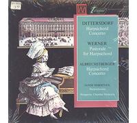 Carl Ditters von Dittersdorf - Harpsichord Concerto / Pastorale For Harpsichord / Harpsichord Concerto