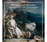 Carl Ditters Von Dittersdorf: Symphonies After Ovid's Metamorphoses