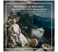 Carl Ditters Von Dittersdorf: Symphonies After Ovid's Metamorphoses