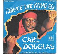 Carl Douglas - Dance the Kung Fu / Changing times / 13 695 AT