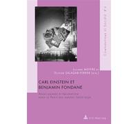 Carl Einstein et Benjamin Fondane Avant-gardes et émigration dans le Paris des années 1920-1930 - Liliane Meffre - Peter Lang - broché - Essai