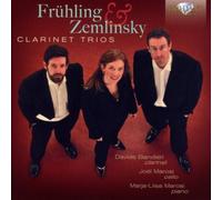 Carl Frühling Frühling & Zemlinsky: Clarinet Trios (CD) Album