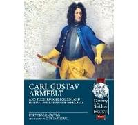 Carl Gustav Armfelt And The Struggle For Finland During The Great Northern War