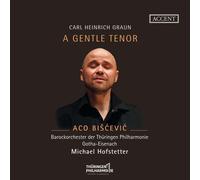 Carl Heinrich Graun – Ténor délicat : Cantates italiennes – Accent