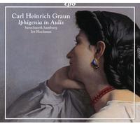 Carl Heinrich Graun: Iphigenia In Aulis