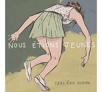 Carl Hudon - Eric Nous Etions Jeunes [Import]