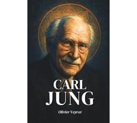 Carl Jung : ce qu'il faut vraiment savoir: Découvrez comment Carl Gustav Jung, cartographe de l’âme humaine, a défié les certitudes de la modernité pour ouvrir les portes de l'inconscient
