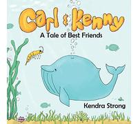 Carl & Kenny: A Tale Of Best Friends