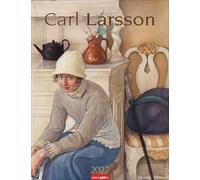 Carl Larsson Kalender 2027: Bildkalender mit 13 Farb-Abbildungen der lebendig-farbenfrohen Darstellungen des schwedischen Malers. Wandkalender für Kunstliebhaber