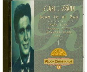Carl Mann - Born To Be Bad - Collection Rock Original No 8 Vol 1