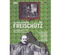 Carl Maria Von Weber: Der Freischutz [(+booklet)]
