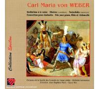 Carl Maria von Weber - Invitation à la valse / Concertino pour clarinette / Ouvertures d'Obéron et du Freichütz