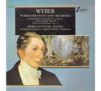Carl Maria Von Weber , Maria Littauer - Works For Piano And Orchestra