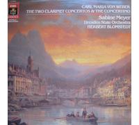 CARL MARIA VON WEBER, THE TWO CLARINET CONCERTOS & THE CONCERTINO, Sabine Meyer, Dresden State Orchestra, HERBERT BLOMSTEDT