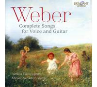 Patrizia Cigna & Adriano Sebastiani – Weber : Mélodies complètes pour voix et guitare – CD