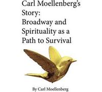 Carl Moellenbergs Story by Carl Moellenberg Carl Moellenberg (Auteur)