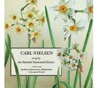 Carl Nielsen Chanté par Les Chœurs Nationaux Danois